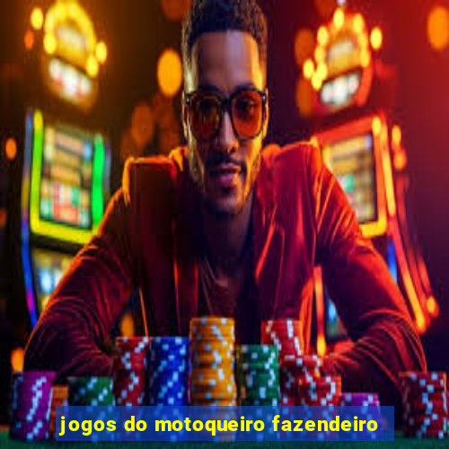 jogos do motoqueiro fazendeiro